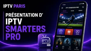 Présentation d'IPTV Smarters Pro